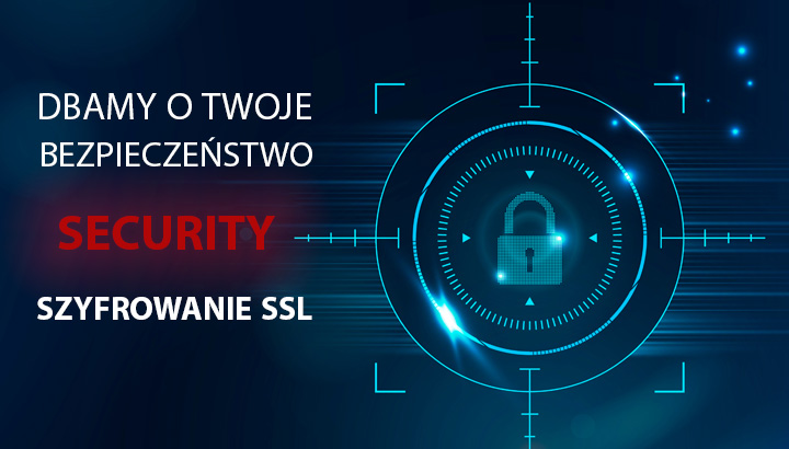 Dbamy o Twoje bezpieczeństwo - szyfrowanie SSL